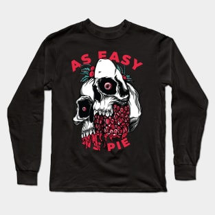 As easy as pie Long Sleeve T-Shirt